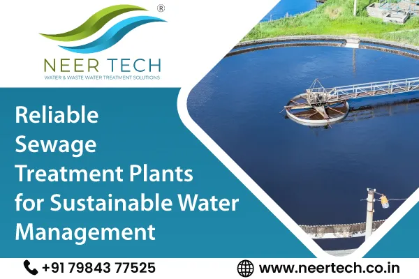 Reliable Sewage Treatment Plants for Sustainable Water Management