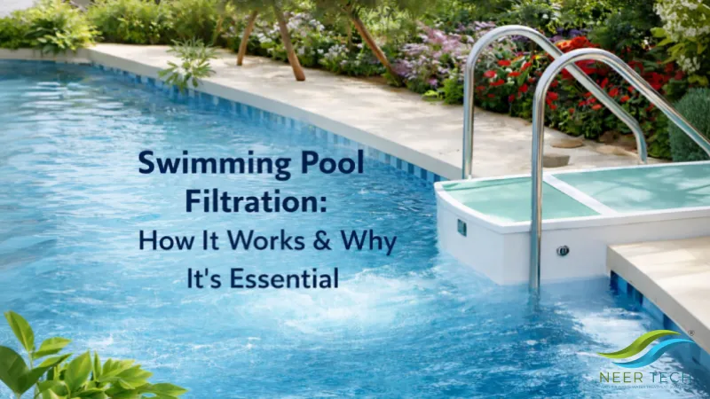 Swimming Pool Filtration: How It Works & Why It's Essential